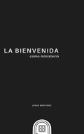 La Bienvenida como Ministerio