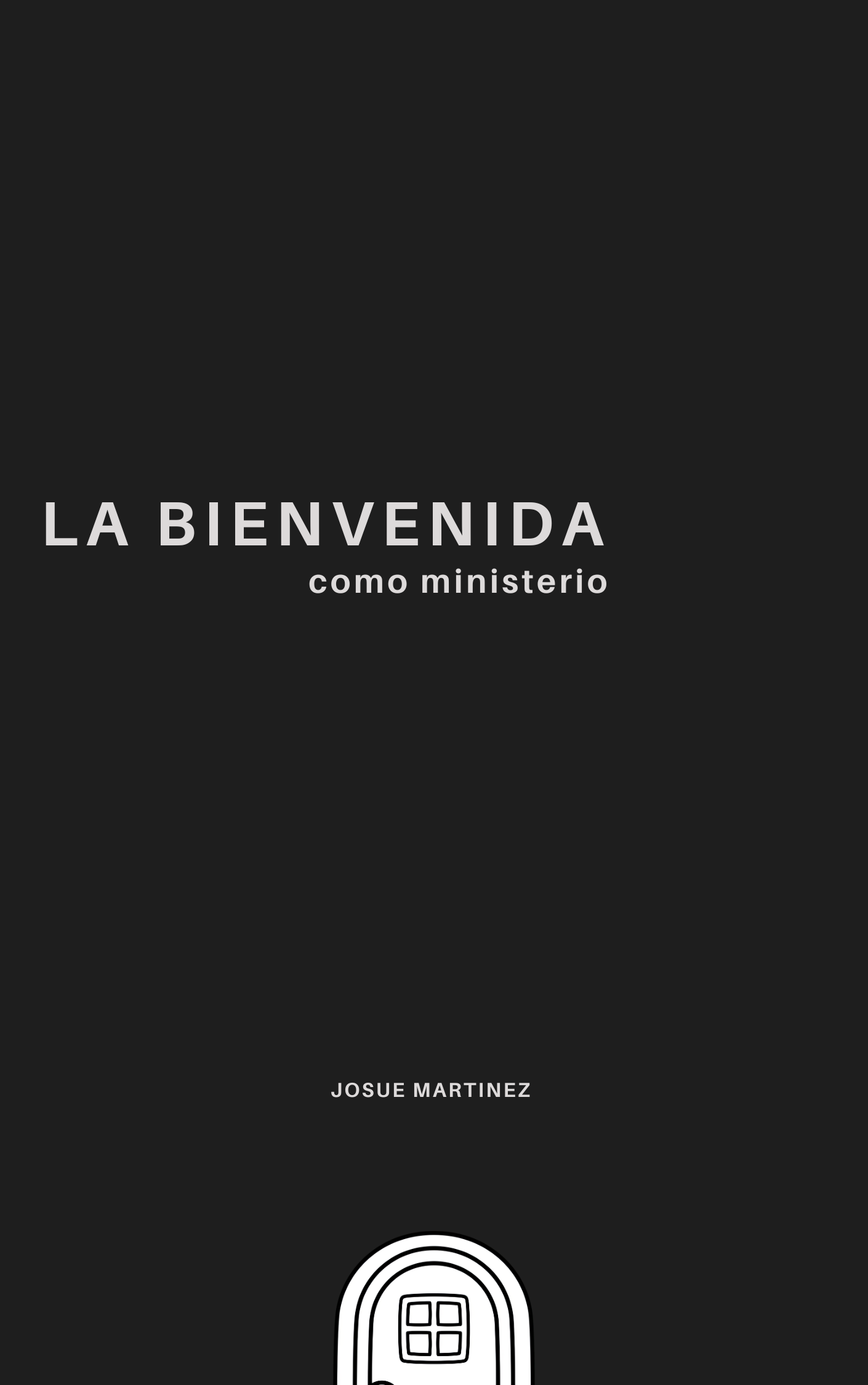 La Bienvenida como Ministerio